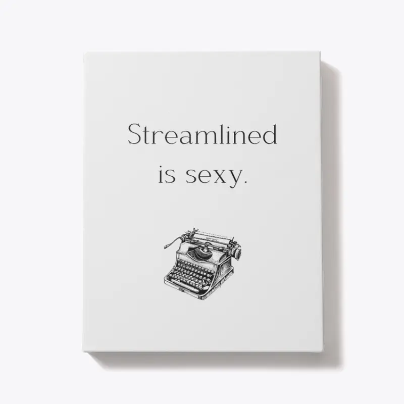 Streamlined is Sexy Collection